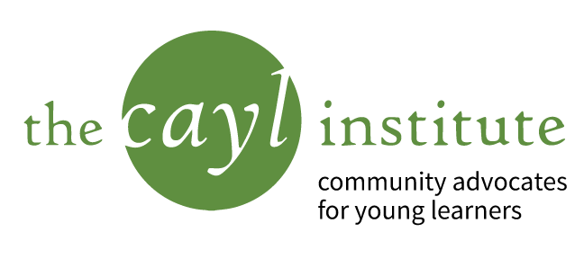 The CAYL Institute - Community Advocates for Young Learners